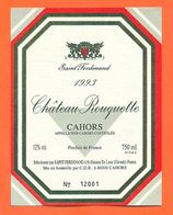 étiquette De Vin De Cahors Chateau Rouquette 1993 Saint Ferdinand à Saint Etienne De Lisse - 75 Cl - Cahors