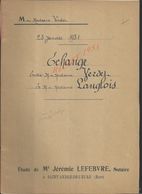 LIGNEROLLES CHAMPIGNY LA FUTELAYE 1931 ACTE D ECHANGE DE TERRES Mr VERDET À LANGLOIS 12 PAGES : - Manuscripts