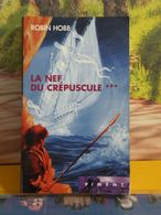 France Loisirs > La Nef Du Crépuscule > Robin Hobb < 2003 > 495 Pages - Schwarzer Roman