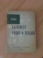 YVERT ET TELLIER 1964 TOME II - Timbres D'Europe Catalogue Catalogo - Frankreich