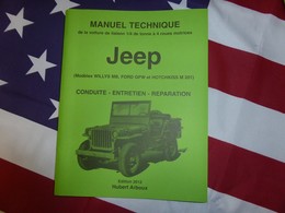 Manuel Technique De La Jeep ( Willys MB. Ford GPW. Hotchkiss M201) Edition 2018 - Véhicules