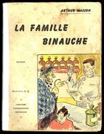 " La Famille BINAUCHE " D'Arthur MASSON -  Librairie VANDERLINDEN - Bruxelles - Réédition 195?. - Belgische Schrijvers