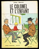 " Le Colonel Et L'enfant " D'Arthur MASSON - Vol II -  Librairie VANDERLINDEN - Bruxelles - E.O. 1970. - Auteurs Belges