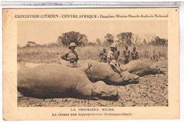 CENTRE AFRICAIN  CHASSE  AUX  HIPPOPOTAMES  TBE  EXPEDITION CITROEN CC13 - Central African Republic