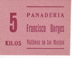 VALE DE 5 KILOS DE PAN DE LA PANADERIA FRANCISCO BORGES DE VALLBONA DE LAS MONJAS (LLEIDA-LERIDA) - Monetari/ Di Necessità