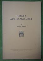 NORSKA APOTEKAREXLIBRIS Av Emanuel Bergman - Bookplates