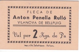 VALE POR 2 KILOS DE PAN DE LA FLECA ANTON PENELLA DE VILANOVA DE BELLPUIG SIN SELLO (LLEIDA-LERIDA) - Noodgeld