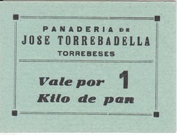 VALE POR 1 KILO DE PAN DE LA PANADERIA JOSE TORREBADELLA DE TORREBESES (LLEIDA-LERIDA) SIN SELLO - Monedas/ De Necesidad