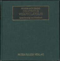 Literatur: Deutsche Vorphilatelie - Spezialkatalog Und Handbuch Von Feuser/Münzberg, 2. Verbesserte - Altri & Non Classificati