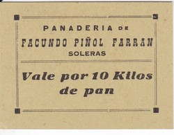 VALE POR 10 KILOS DE PAN DE LA PANADERIA FACUNDO PIÑOL FARRAN DE SOLERAS (LLEIDA-LERIDA) - Monedas/ De Necesidad