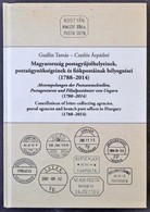 Gudlin Tamás - Csatlós Árpádné: Magyarország Postaügynökségeinek, Postagyűjtő Helyeinek és Fiókpostáinak Bélyegzései (17 - Andere & Zonder Classificatie