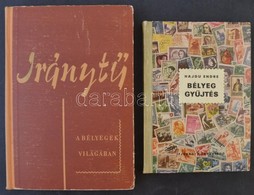Hajdu Endre: Bélyeggyűjtés (1956) + Hamza Imre - Dr. Kadocsa Gyula - Koncz Jenő: Iránytű A Bélyegek Világában (1964) - Other & Unclassified
