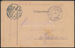 1918 Tábori Posta Levelezőlap 'K.u.k Etappenstationskommando' + 'FP 299 B' - Autres & Non Classés