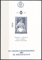 ** 2007/18 XIV. Temafila Bélyegkiállítás Felülnyomott Emlékív - Autres & Non Classés