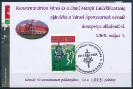 ** O 2008 Dani Margit Emlékív-pár AJÁNDÉK, Alkalmi Bélyegzéssel Azonos Sorszámmal - Autres & Non Classés