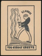 Dinnyés Ferenc (1886-1958): Art Deco Ex Libris, Víg György. Fametszet, Papír, Jelzett A Dúcon, 10x8 Cm - Autres & Non Classés
