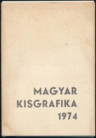 Magyar Kisgrafika 1974 Mappa. 12 Db Ex Libirs Egy Kivételével (Kondor Lajos) Mind Jelzett (Ágotha, Bordás, Fery, Gyulai, - Autres & Non Classés