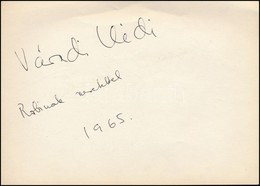 1965 Váradi Hédi Színésznő és Csurka László Színész Aláírásai Papírlapon - Autres & Non Classés