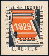 1929 'Boldog új évet Kíván A Hungária Hírlapnyomda' Szórólap, Tervezte Kaesz Gyula - Pubblicitari