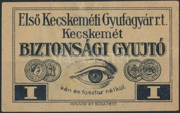 Első Kecskeméti Gyufagyár Biztonsági Gyujtó, Gyufacímke, Posner - Unclassified