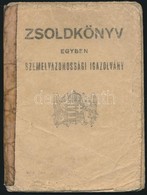 1943 Ügyvédjelölt Számára Kiállított (Ungarische Wehrmacht) Zsoldkönyv, Egyéb Katonai Okmányokkal - Other & Unclassified