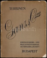 1906 Ganz & Comp Eisengisserei - Und Maschinenfabriks - Actiengesellschaft Turbinen Képes Katalógus, Sérülésekkel, 56p - Unclassified