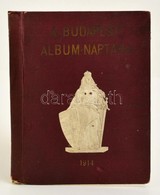 1914 A 'Budapest' Album-naptára. 1914. XXXV. évf.  Szerk.: Gara József. Bp., 1914, Wodianer F. és Fiai. Fekete-fehér Fot - Non Classificati