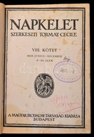 1926 Napkelet.  IV. Fél évfolyam. 1926 Június-december 6-10. Szám.  VIII. Kötet. Szerk.: Tormay Cecile. Bp., Magyar Irod - Non Classificati