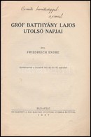 Cca 1927  2 Db Kiadvány: Pillérekkel Rögzített Burkolat, Gróf Batthyány Lajos Utolsó Napjai - Non Classificati