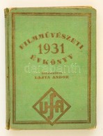 1931 Filmművészeti évkönyv, XII. évfolyam, Szerk. Lajta Andor, Reklámbélyegzőkkel, Gerincnél Részben Levált, 275p - Non Classificati