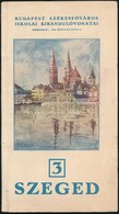 Szeged. Budapest Székesfőváros Iskolai Kirándulóvonatai. Szerk.: Dr. Bodnár Gyula. Bp., 1934, Budapest Székesfőváros Ház - Non Classificati