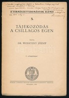1936 Dr. Wodetzky József: Tájékozódás A Csillagos égen. A Természettudományok Elemei Sorozat 3. Füzete, 45 P. - Non Classés