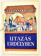 Utazás Erdélyben. Kiadja A Szent István Cikóriagyár Budapest. Átnézte: Dr. Cholnoky Jenő. 2. Sz. Füzet. Bp., 1937. Hungá - Non Classés