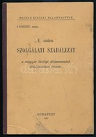 1937 1. Sz. Szolgálati Szabályzat A Magyar Királyi államvasutak Alkalmazottai Részére, Kopott Félvászon Kötésben - Non Classés