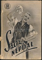 1940 A Visszatért Népdal. 100 Eredeti Népdal Az 1938-ban Visszatért Felvidékről és Az 1940-ben Visszatért Erdélyi Terüle - Non Classés