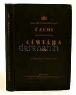 1942 Budapest Székesfőváros Üzemi Alkalmazottainak Címtára. Egészvászon Kötésben, 306 P. - Non Classés