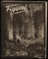 1945-1948 Vegyes újság és újságkivágás Tétel (Képes Figyelő, Igaz Szó, Magyar Nap), 5 Db - Non Classés