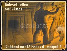 Cca 1935 Börtsök László (?-?): 'Robbantanak! Fedezd Magad! Baleset Ellen Védekezz!' O.T.I. Balesetelhárítási Propagandai - Other & Unclassified