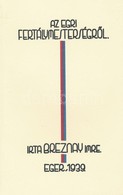 Breznay Imre: Az Egri Fertálymesterségről. Eger, 2002, Segít A Város. Kiadói Papírkötés. Megjelent 300 Példányban, Melyb - Non Classés