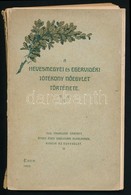 [Breznay Imre:] A Hevesmegyei és Egervidéki Jótékony Nőegylet Története. Eger, 1910, Érseki Lyceum Könyvnyomda. Papírköt - Unclassified