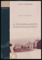 Sisa József: A Nádasdladányi Nádasdy-kastély. Épített Örökségünk. Bp., 2004, Műemlékek Állami Gondnoksága. Fekete-fehér  - Non Classés