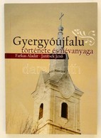 Farkas Aladár-Dr. Janitsek Jenő: Gyergyóújfalu Története és Névanyaga. Gyergyóújfalu, 2012, (Státus Nyomda-ny. Mádéfalva - Non Classificati