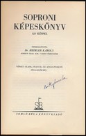 Dr. Heimler Károly (szerk.): Soproni Képeskönyv. Magyar Tájak, Magyar Városok. Bp., 1932, Somló Béla Könyvkiadó. Kiadói  - Non Classés