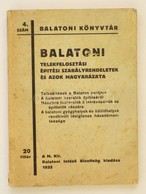 Balatoni Telekfelosztási építési Szabályrendeletek és Azok Magyarázata.
Telkesítések A Balaton Partjain. A Balatoni Nyar - Non Classés