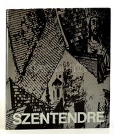 Lőrinczy György: Szentendre. Bp., 1973, Corvina. Kartonált Papírkötésben, Jó állapotban. - Non Classés