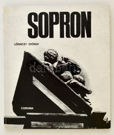 Lőrinczy György: Sopron. Bp., 1971, Corvina. Kartonált Papírkötésben, Jó állapotban. - Non Classés