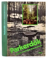 Parkerdők Magyarországon. Szerk.: Mészöly Győző. Bp.,1981, Natura. Kiadói Kartonált Papírkötés. - Non Classés