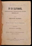 Dreyfus Alfréd: Öt év életemből. Szenvedésem Az ördögszigeten Töltött Rabságom Alatt. Dreyfus Sajátkezű Rajz- és Kézírás - Non Classés