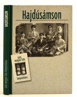 Hajdúsámson. Szerk.: Gazdag István. Száz Magyar Falu. Bp., é.n, Száz Magyar Falu Könyvesháza Kht. Kiadói Kartonált Papír - Non Classés