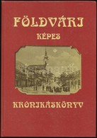 Földvári Képes Krónikáskönyv. Egy Duna-menti Település életrajza Okmányokban és Képekben. Szerk.: Dr. Krizsán László. Du - Non Classés